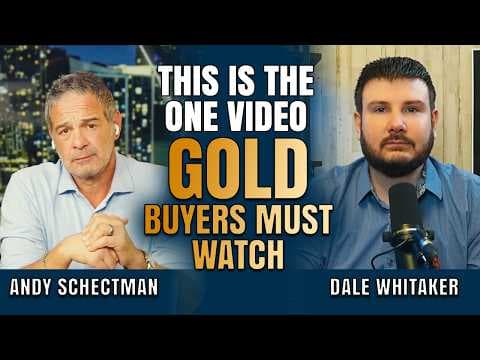 This Is the Most Important Video Gold Buyers Need to Watch This Year! Dale Whitaker & Andy Schectman thumbnail