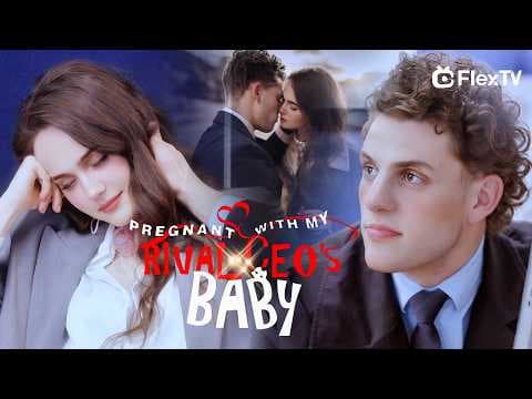 FULL💓Infertile & Dumped by Cheater:Accidentally knocked up with my arch-rival CEO’s baby👶🏼#drama #tv thumbnail
