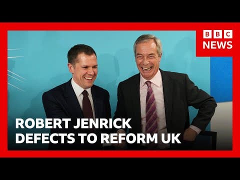 Robert Jenrick joins Reform UK after being sacked by Conservatives | BBC News thumbnail