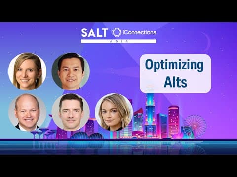 How Allocators Are Optimizing Alternative Investment Programs | SALT iConnections Asia thumbnail