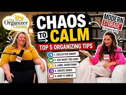 Chaos to Calm: Top 5 Organization Tips with The Organizer Chicks | Modern Storage® Unpacked thumbnail