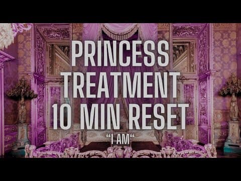 🫧 Princess Treatment 🧁 | Top Priority, Loving Treatment | 10 Min Meditation (Looped Affirmations) thumbnail