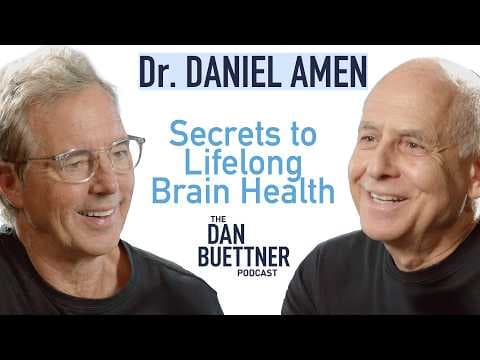 Dr. Daniel Amen Reveals the Secrets to Lifelong Brain Health | Dan Buettner Podcast thumbnail