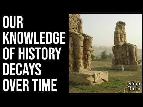 Why Does Our Understanding of History Decline Over Time? thumbnail