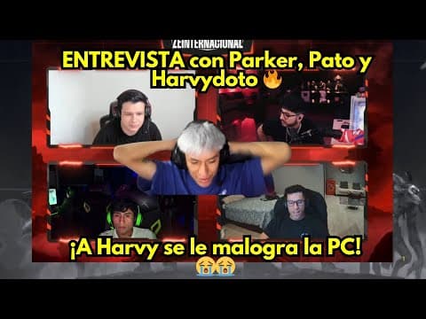 "ENTREVISTA con Parker, Pato y Harvydoto 🔥 ¡A Harvy se le malogra la PC! thumbnail