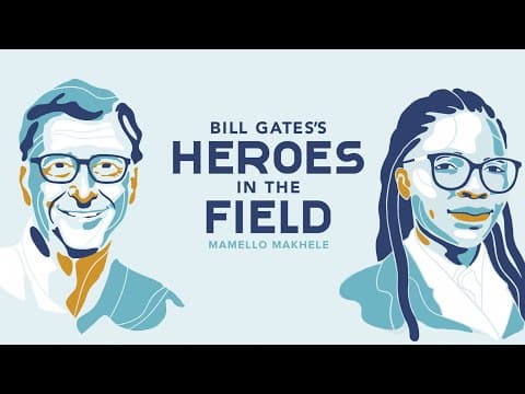 Bill Gates’s Heroes in the Field: Mamello Makhele thumbnail