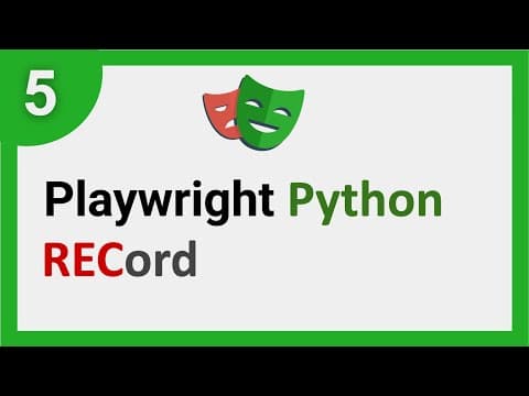 Playwright Python 5 | Recording thumbnail