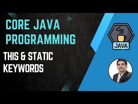 Session 13- Java OOPS Concepts - Usage of this and static keywords in Java thumbnail