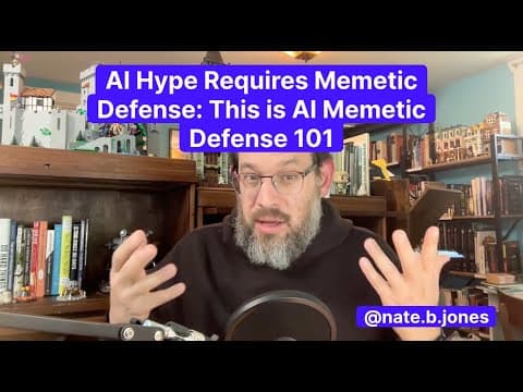 AI Hype Requires Memetic Defense: This is AI Memetic Defense 101 thumbnail
