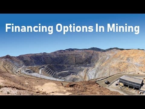 Financing Options In The Mining Industry thumbnail