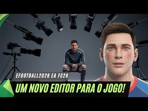 UM NOVO EDITOR NO EFOOTBALL2026 E EA FC26!!! thumbnail