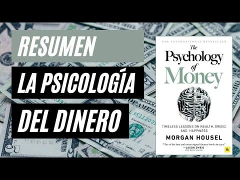 ¿Qué enseña La Psicología del Dinero? 5 puntos clave thumbnail