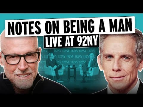 Notes on Being a Man — a Live Conversation with Ben Stiller thumbnail