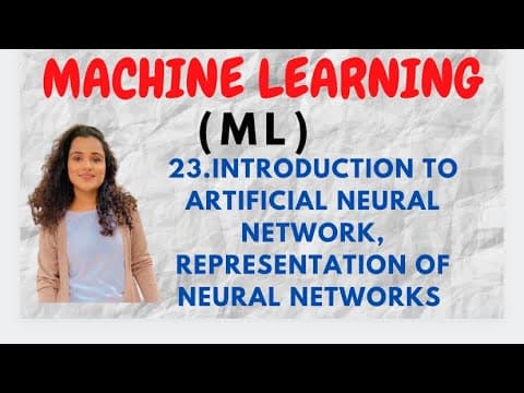 #23 Introduction to Artificial Neural Networks & their Representation of Neural Networks |ML| thumbnail