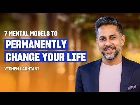 Master Your Mind with These 7 Powerful Mental Models | Vishen Lakhiani thumbnail