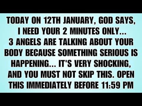 🧾Today On 12th January God Says: I Need 2 Minutes With You — Three Angels Are Talking About You... thumbnail