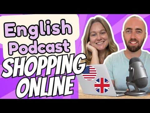 S2 E11: Online Shopping - Upper Intermediate Advanced English Vocabulary Podcast - UK US Daily Life thumbnail
