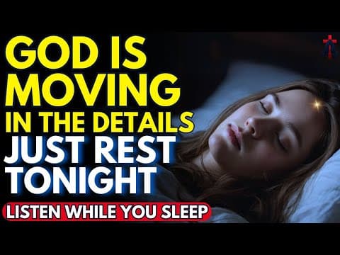 GOD IS WORKING MIRACLES WHILE YOU REST | Prayer for Sleep | Night Prayer | Sleep Blessed thumbnail