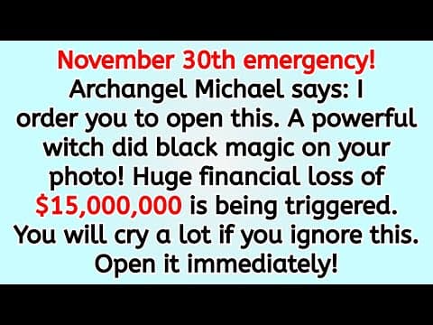 🔴 Archangel Michael Warns: A Serious Threat Was Directed at You. Open Immediately. thumbnail