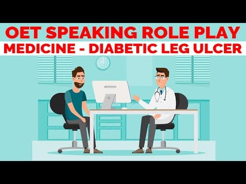 OET SPEAKING ROLE PLAY FOR DOCTORS - DIABETIC LEG ULCER (MEDICINE) | MIHIRAA thumbnail