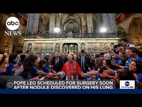 How will Pope Leo's upcoming surgery affect his health? thumbnail