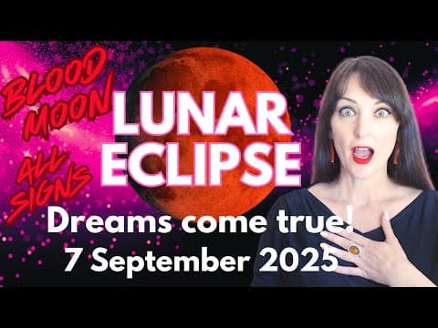 HOROSCOPE READINGS FOR ALL ZODIAC SIGNS - Total Blood Moon Eclipse September 2025! thumbnail