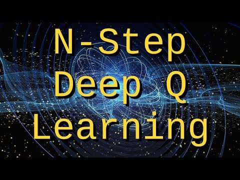 How to Implement N-Step Deep Q Learning in PyTorch thumbnail