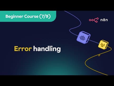 n8n Beginner Course (7/9) - Error handling thumbnail