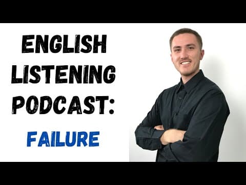 English Listening Practice Podcast - Failure thumbnail