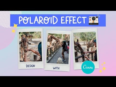 How to Create Realistic Polaroid Effects in Canva thumbnail