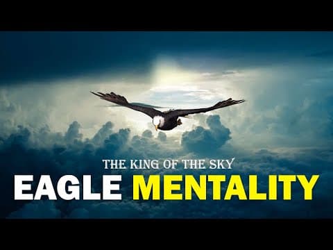 The Eagle Mentality - Best Motivational Video thumbnail
