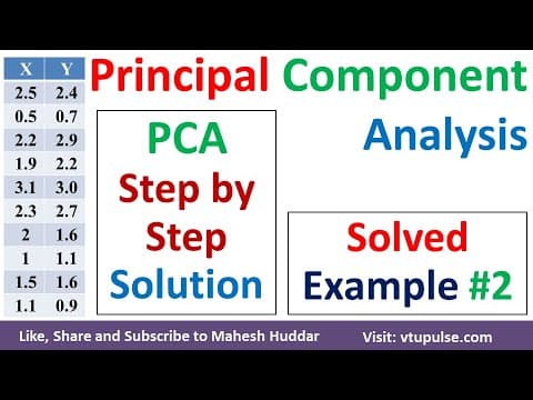 2. Principle Component Analysis | PCA Solved Example | PCA Step-by-Step Solution by Mahesh Huddar thumbnail