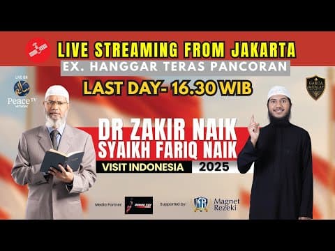 🛑 LIVE JAKARTA DAY 3 - DR Zakir Naik & Syaikh Fariq Naik Visit 2025  ll ex.Hanggar Teras Pancoran thumbnail