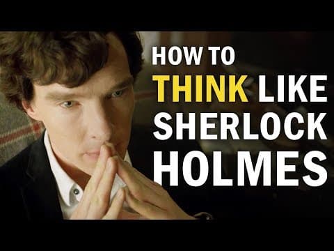 How to Think Like Sherlock Holmes thumbnail