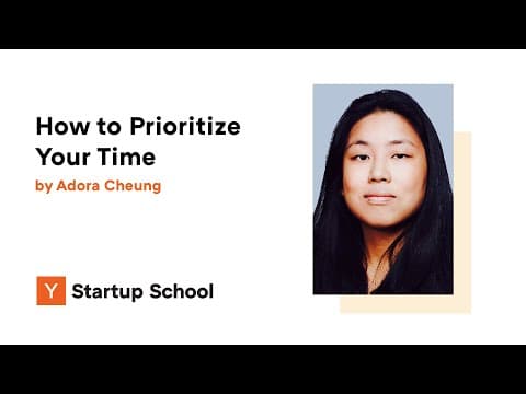 Adora Cheung - How to Prioritize Your Time thumbnail