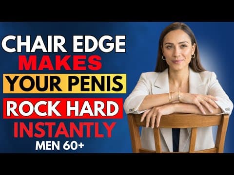 Men Over 60: This Chair Edge Trick Makes You Rock Hard (Instant Results) thumbnail