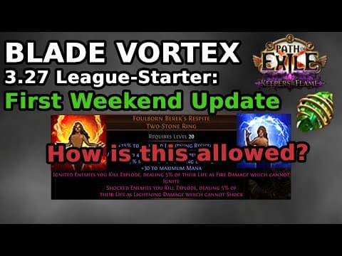Blade Vortex POE 3.27 League-Starter Build Guide - First Weekend Update thumbnail