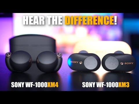 Sony WF-1000XM4 vs XM3: Which Earbuds Are Better? thumbnail