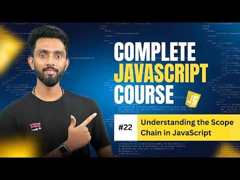 Understanding the Scope Chain | Day 22 | Complete JavaScript Course 2025 thumbnail