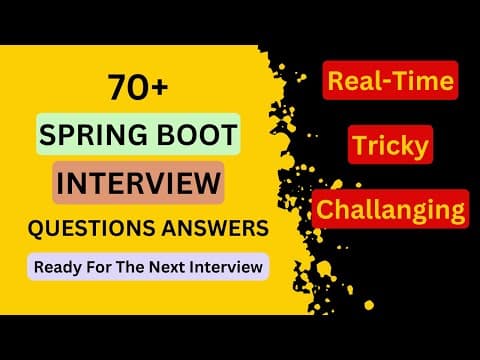 Real-Time Spring Boot Interview Questions and Answers [All In One Video] thumbnail