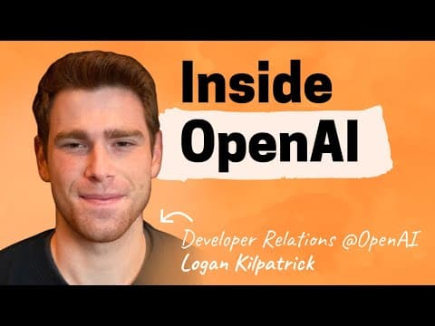 Inside OpenAI | Logan Kilpatrick (head of developer relations) thumbnail