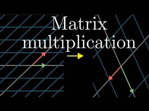 Matrix multiplication as composition | Chapter 4, Essence of linear algebra thumbnail