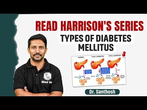 Endocrinology - Diabetes Mellitus : Types | Medicine | Read Harrison's Series with Dr. Santhosh thumbnail