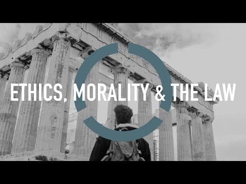 What is the difference between Ethics, Morality and the Law? thumbnail