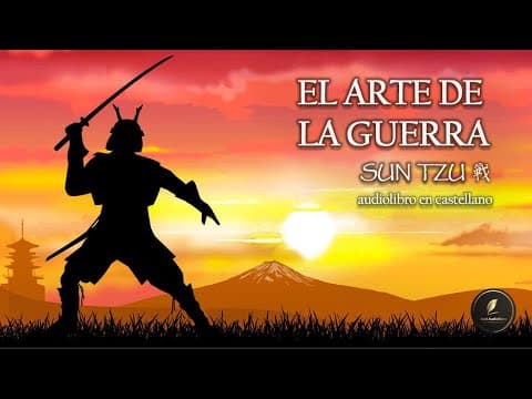 ¿Cómo aplicar la estrategia de Sun Tzu al conflicto? thumbnail
