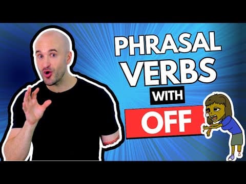 Phrasal Verbs with "OFF" - Learn 100,000 PHRASAL VERBS instantly! thumbnail