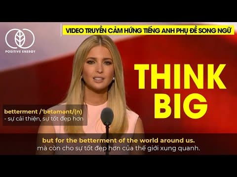 Nếu đã nghĩ, hãy nghĩ lớn || Video truyền cảm hứng tiếng anh phụ đề song ngữ phát triển bản thân thumbnail