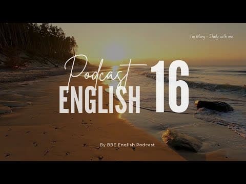 BBE English Podcast 16 - Chủ động luyện nghe Tiếng Anh có phụ đề | I'm Mary thumbnail