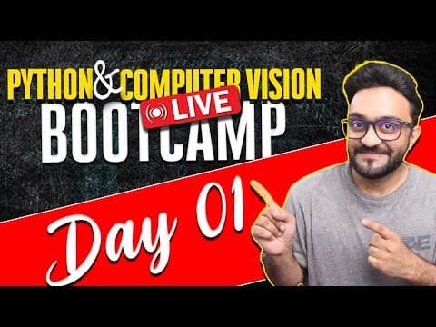 Day 1 - Python and Computer Vision - Bootcamp thumbnail