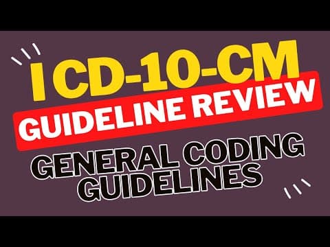 ICD-10-CM Guideline Review: General Coding Guidelines thumbnail